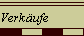 Verk�ufe               